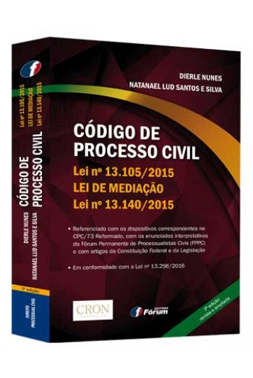 CÓDIGO DE PROCESSO CIVIL LEI Nº 13.105/2015 LEI DE MEDIAÇÃO LEI Nº 13.140/2015
